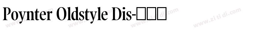 Poynter Oldstyle Dis字体转换